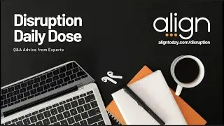 Align Disruption Daily Dose: Stop, Start, and Keep with Andy Bailey
