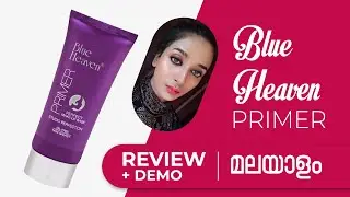 blue heaven makeup primer Malayalam review