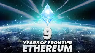 Celebrating 9 Years of Ethereum Frontier: The Evolution of Decentralization