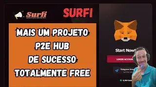 Surfi mais um Projeto de Sucesso P2E Hub Totalmente Free