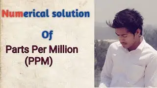 Numerical solutions of Parts Per Million (ppm) of inorganic chemistry