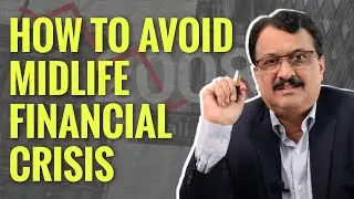 HOW TO AVOID MIDLIFE FINANCIAL CRISIS