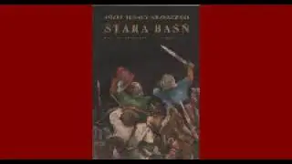 Stara baśń - Józef Ignacy Kraszewski -  AUDIOBOOK PL cz.2