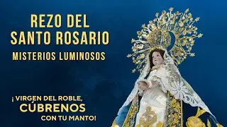 Rezo del Santo Rosario | Misterios Luminosos