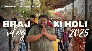 Braj Holi 2025 🌸 | Colors & Culture in Mathura, Gokul, Barsana & More! Late Post