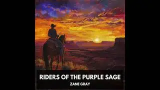 Riders of the Purple Sage (Unabridged) - Zane Gray