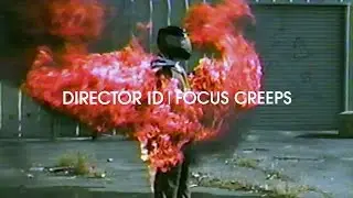 Director ID | Focus Creeps