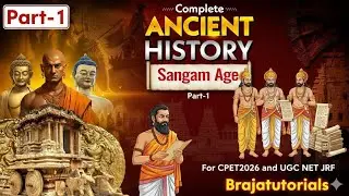 Sangam Age🔥✅! part-1/History Classes //For CPET2026 and UGC NET JRF / Brajatutorials 