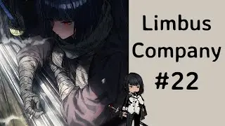 Canto 7, Starting out [ Limbus Company - Ep. 22 ]
