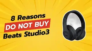 8 Reasons You Should Think Twice Before Buying Beats Studio3! 🎧❌