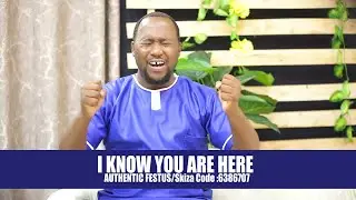 I KNOW YOU ARE HERE - AUTHENTIC FESTUS/Skiza Code :6386707