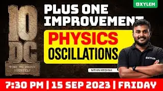 Plus One Improvement Exam - Physics - Oscillations | Xylem Plus Two