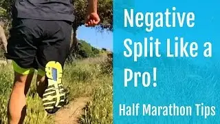 Half Marathon Tips | How to Negative Split Like a Pro