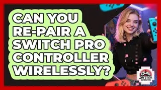 Can You Re-Pair A Switch Pro Controller Wirelessly?