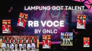 RB VOCE by GNLC ( LAMPUNG GOT TALENT 2025)