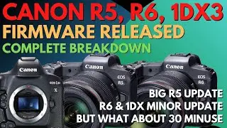 Complete R5, R6, 1DX III, RF Lens Firmware Update