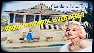 VISIT MARILYN MONROE's Home On Catalina Island!
