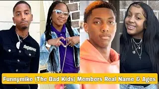Funnymike (The Bad Kids) Members Real Name And Ages 2023