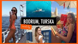 Bodrum, Turska - leto 2021. | travel vlog | Ana Gligorijević