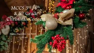 MCCS 3rd - 5th Christmas Concert 2025