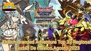 Eldlich Branded Adventure Top 32 Regional Ciudad De Mexico Agosto 2023