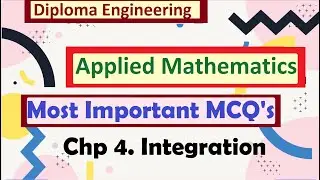 Applied Maths | Most important MCQ's | Chp 4 integration | diploma Engineering