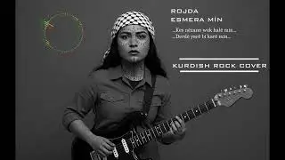 Rojda - Esmera Min | Kurdish Rock Cover