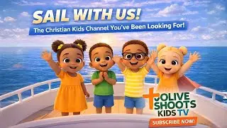 Come Sail With Us| Olive Shoots Kids| Christian Kids Songs, Bible Stories for Kids, Nursery Rhymes