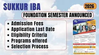 Sukkur IBA Foundation Semester Announced | Eligibility Criteria | Admission Fee | Complete detail |