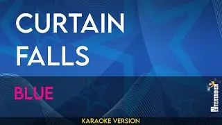Curtain Falls - Blue (KARAOKE)