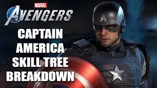 CAPTAIN AMERICA SKILL TREE BREAKDOWN & MY INITIAL BUILD THOUGHTS | Marvel's Avengers