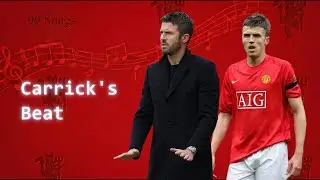 CARRICK'S BEAT (Album 99 songs of Manchester United)