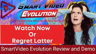 Smart Video Evolution Review and Smart Video Revolution Review With Demo