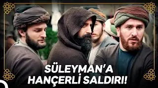 Süleyman Halk Arasında Saldırıya Uğradı! | Osmanlı Tarihi