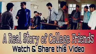 True Friendship Never Die, A Real Story of College Friends, Friends Vines_1080p