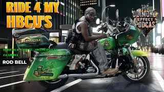ROB BELL'S EPIC RIDE TO SAVE HBCU'S FOR FUTURE GENERATIONS!