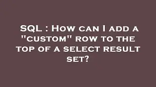 SQL : How can I add a 