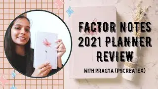 FACTOR NOTES 2021 PLANNER REVIEW | PSCREATEX