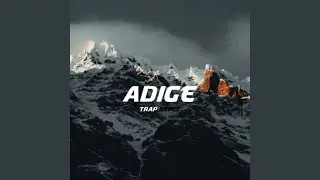 Adige (Trap Remix)