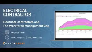 Electrical Contractors and the Workforce Management Gap