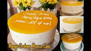 Mango Graham Mousse Cake | Mango Mousse Recipe | No Bake  [No Steam, No Bake, No Oven]