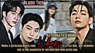 Last Part| Alternate Ending | When a ruthless mafia king kidnaps a little girl not knowing...