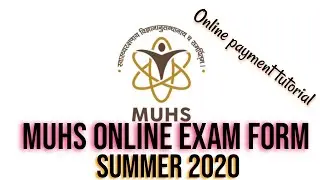 How to fill MUHS Exam form & online payment procedure | Summer 2020 exam MBBS BAMS BDS |