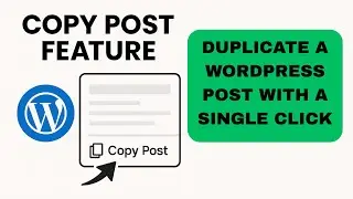 How to Duplicate WordPress Post with a Single Click | Duplicate WordPress Posts Easily