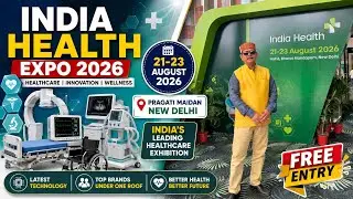 INDIA HEALTH EXPO 2026 / India Health Expo Bharat Mandapam Delhi / Advanced Hospital Setup Equipment