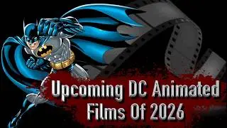Upcoming DC Animated Films Of 2026