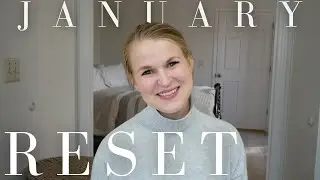 A New Month and New Year | January Reset