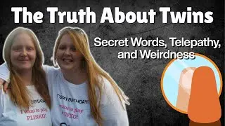 Ep. 5 - Being a Twin:  Secret Words, Telepathy, and Weirdness