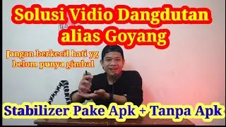 Solusi Vidio Goyang atau Shake|2020|