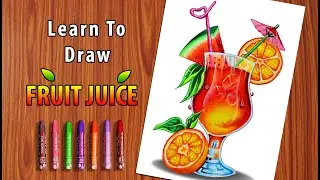 Learn Do Draw Fruit Juice/watermelon Drawing/Glass Drawing/Oil Pastles Drawing/Juice Glass drawing